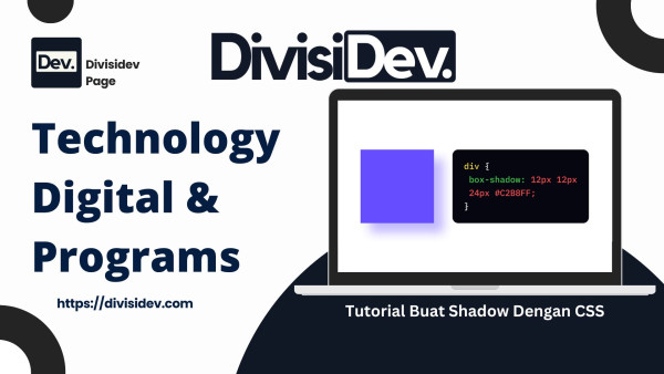 Tutorial Buat Shadow Dengan CSS: Bikin Website Lo Makin Glow Up, Kayak K-pop Idol!